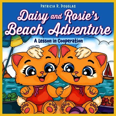 Patricia R Douglas - Daisy and Rosie's Beach Adventure, Häftad