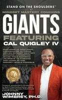 Cal Quigley - Stand on the Shoulders of Mindset Mastery Coaching Giant Featuring Cal Quigley IV, Inbunden