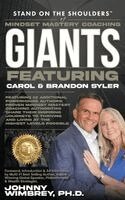 Brandon Syler, Carol Syler - Stand on the Shoulders of Mindset Mastery Coaching Giant Featuring Brandon & Carol Syler, Inbunden