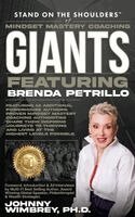 Brenda Petrillo - Stand on the Shoulders of Mindset Mastery Coaching Giant Featuring Brenda Petrillo, Inbunden