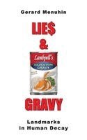 Gerard Menuhin - Lie$ & Gravy: Landmarks in Human Decay. Two Consecutive Plays, Häftad