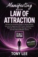 Tony Lee - Manifesting with the Law of Attraction, Häftad