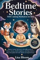 Lisa Bloom - Bedtime Stories With Calming Meditation For Kids, Häftad