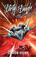 Carrow Brown - Dirty Deeds: Jailbreak, Inbunden