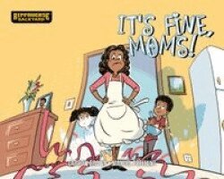 Carrow Brown - It's Fine, Moms!, Inbunden