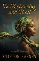 Clifton Barnes - In Returning and Rest, Häftad