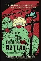 Elindiocopyright1985, Scótt Russell Dúncan, Ernesto Mireles - Once Upon a Time in... Occupied Aztlán, Häftad. Tillgänglighet: Lägg i varukorg