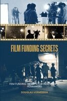 Douglas Vermeeren - Film Funding Secrets, Häftad