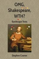 Stephen Cramer - OMG, Shakespeare, WTH?, Häftad