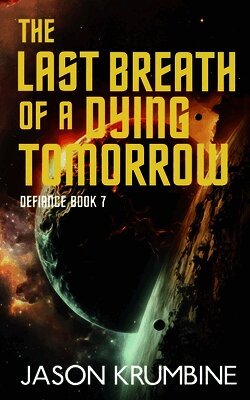 Jason Krumbine - Last Breath of a Dying Tomorrow, Häftad