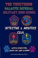 Jamin E Bassette, Janna D Clark - Thucydides Galactic Imperial Military High School Detective and Mystery Club, Häftad