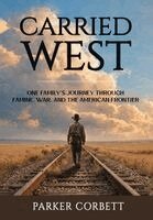 Parker Corbett - Carried West, Inbunden