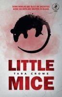 Tara Crowe - Little Mice, Häftad