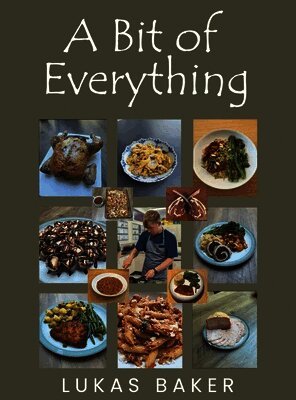 Lukas Baker - Bit of Everything, Inbunden