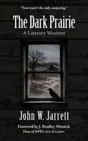John W Jarrett - Dark Prairie, Häftad. Tillgänglighet: Lägg i varukorg