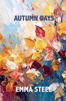 Emma Steel - Autumn Days, Häftad