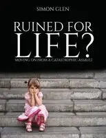 Simon Glen - Ruined for Life?, Häftad. Tillgänglighet: Lägg i varukorg