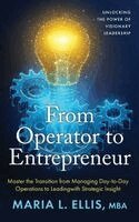 Maria L Ellis - From Operator to Entrepreneur, Häftad