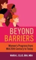 Maria L Ellis - Beyond Barriers, Inbunden