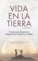 Maria L Ellis - Vida en la Tierra, Volume II, Häftad. Tillgänglighet: Lägg i varukorg