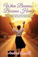 Andrea Russell - When Business Becomes Heavy, Häftad