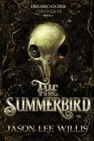 Jason Lee Willis - Summerbird, Häftad