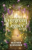 Heather Schneider - Evergreen Legacy, Häftad
