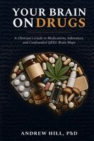 Andrew Hill - Your Brain on Drugs, Häftad