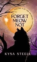 Kysa Steele - Forget Meow Not, Häftad. Tillgänglighet: Lägg i varukorg