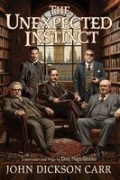 John Dickson Carr - Unexpected Instinct, Häftad