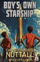 Christopher G Nuttall - Boy's Own Starship, Häftad