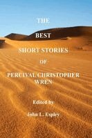 Percival Christopher Wren, John L Espley - Best Short Stories of P. C. Wren, Häftad