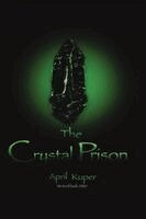 April M Kuper - Crystal Prison, Häftad