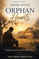 Jean Héder Petit-Frère - Heirs With Orphan Hearts, Häftad