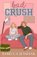 Rebecca Jenshak - Bad Crush, Häftad