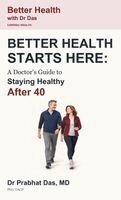 Das - Better Health Starts Here, Inbunden