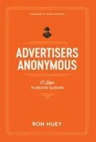 Ron Huey - Advertisers Anonymous, Inbunden. Tillgänglighet: Lägg i varukorg