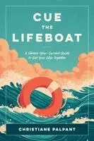 Christiane Palpant - Cue the Lifeboat, Häftad. Tillgänglighet: Lägg i varukorg