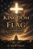 Mick Finch - Kingdom and the Flag, Häftad