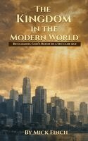 Mick Finch - Kingdom in the Modern World, Inbunden