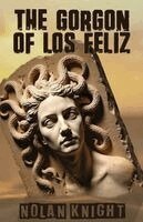 Nolan Knight - Gorgon of Los Feliz, Häftad