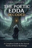 Erik Hansen - Poetic Edda Decoded, Häftad