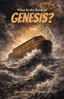 Michael Whitworth - What Is the Book of Genesis?, Häftad