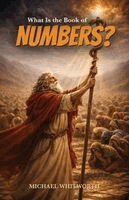 Michael Whitworth - What Is the Book of Numbers?, Häftad