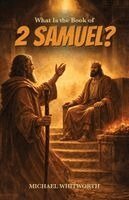 Michael Whitworth - What Is the Book of 2 Samuel?, Häftad