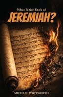 Michael Whitworth - What Is the Book of Jeremiah?, Häftad