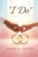Karen D Gentry - "I Do", Häftad