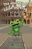 M K Pour, O K Pour - Journey of Jason the Frog(TM) AI Robot to Rome, Häftad