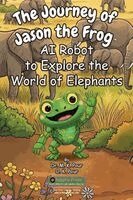 M K Pour, O K Pour - Journey of Jason the Frog AI Robot to Explore the World of Elephants, Häftad