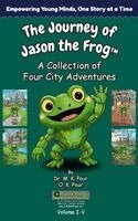 M K Pour, O K Pour - Journey of Jason the Frog(TM), Inbunden